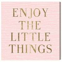 Wynwood Studio tipografija i citati zidne umjetničke platnene otisci 'Uživajte u svemu' inspirativni citati i izreke - ružičasta,